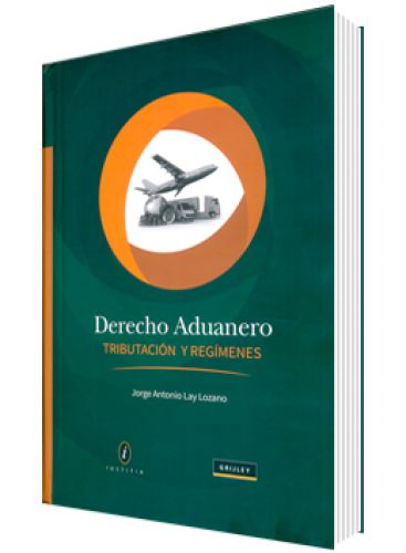 DERECHO ADUANERO TRIBUTACIÓN Y REGÍMEN..