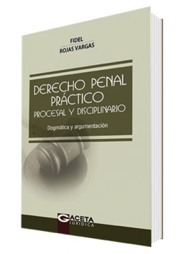 DERECHO PENAL PRÁCTICO Procesal y Disci..