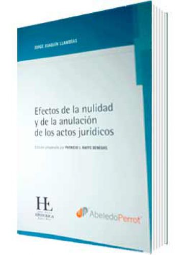 EFECTOS DE LA NULIDAD Y DE LA ANULACIÓN..
