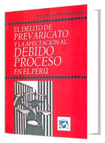 EL DELITO DE PREVARICATO Y LA AFECTACIÓ..