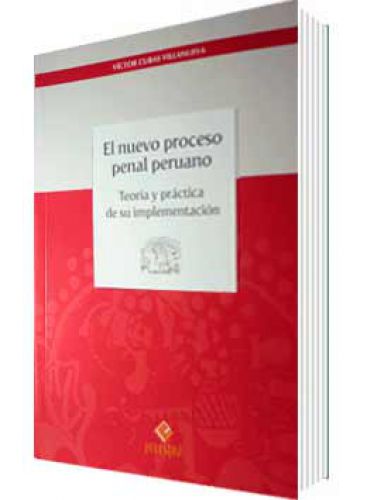 EL NUEVO PROCESO PENAL PERUANO..