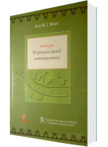 ANTOLOGÍA DEL PROCESO PENAL CONTEMPORAN..