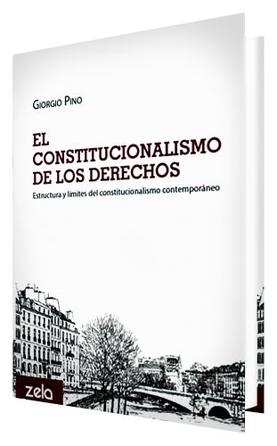 El Constitucionalismo de los Derechos. G..