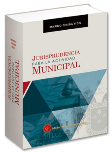 JURISPRUDENCIA PARA LA ACTIVIDAD MUNICIP..