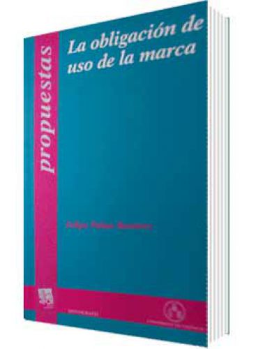 LA OBLIGACIÓN DE USO DE LA MARCA..