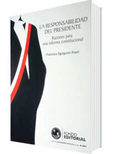 LA RESPONSABILIDAD DEL PRESIDENTE..