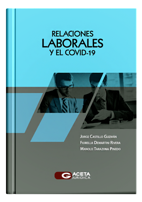 RELACIONES LABORALES Y EL COVID-19..