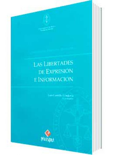 LAS LIBERTADES DE EXPRESIÓN E INFORMACI..