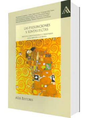 LAS PRESUNCIONES Y RENTAS FICTAS..