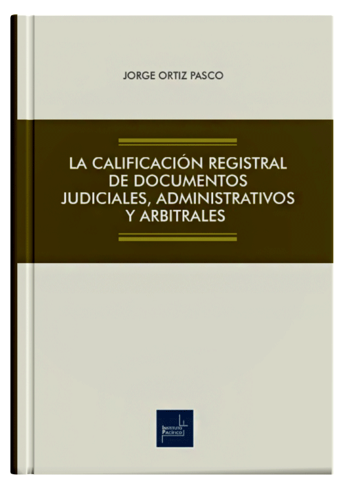 LA CALIFICACIÓN REGISTRAL DE DOCUMENTOS..