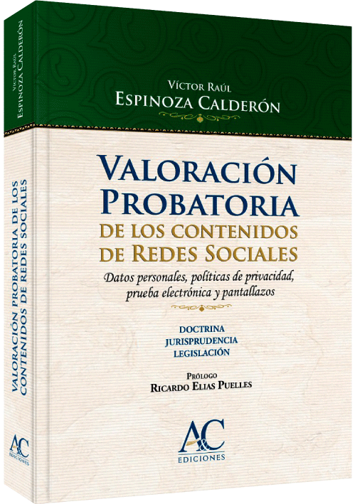 VALORACIÓN PROBATORIA DE LOS CONTENIDOS..