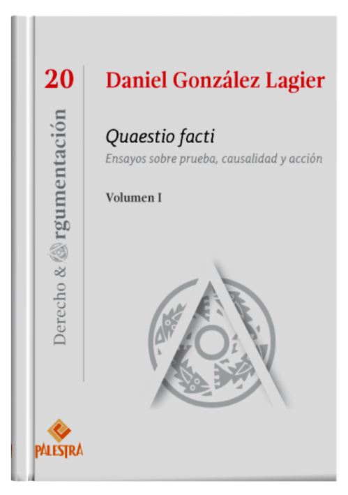 QUAESTIO FACTI Ensayos sobre prueba, cau..