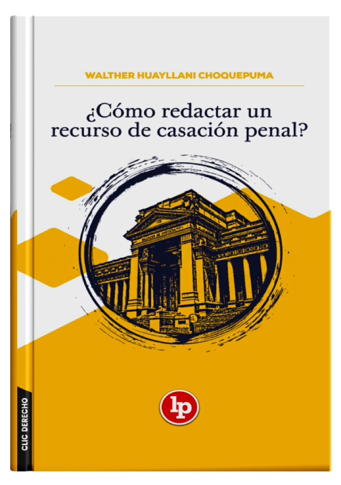 ¿CÓMO REDACTAR UN RECURSO DE CASACIÓN..