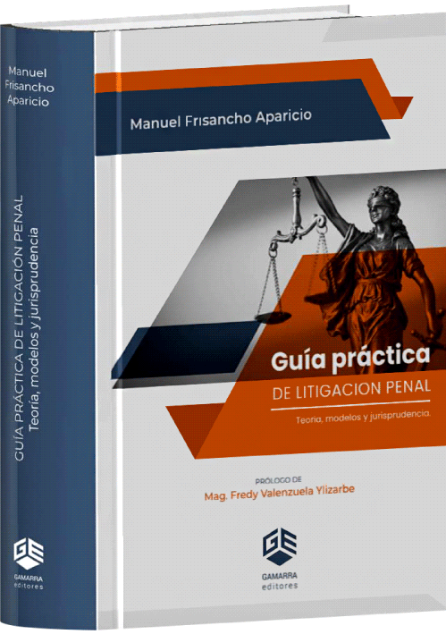 GUÍA PRÁCTICA DE LITIGACIÓN PENAL..