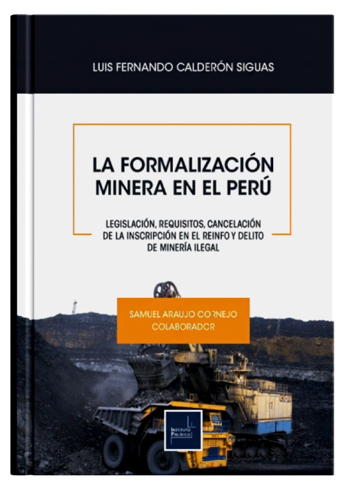 LA FORMALIZACIÓN MINERA EN EL PERÚ..