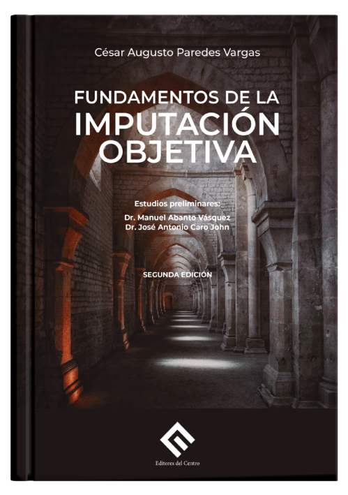 FUNDAMENTOS DE LA IMPUTACIÓN OBJETIVA..
