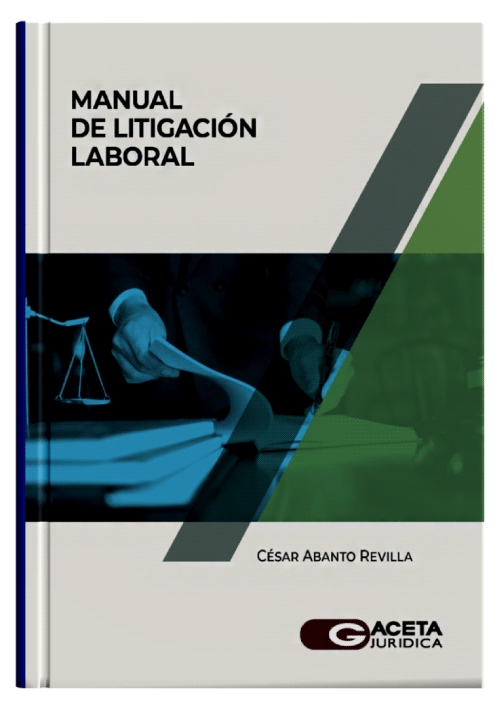 MANUAL DE LITIGACIÓN LABORAL..