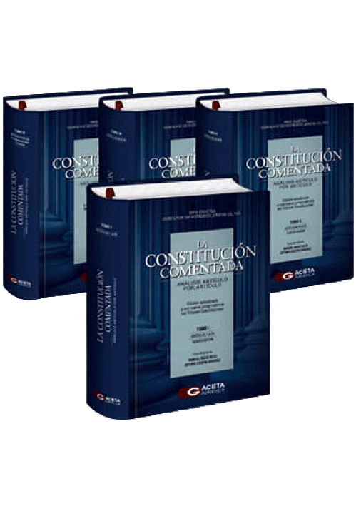 LA CONSTITUCIÓN COMENTADA (4 tomos)..