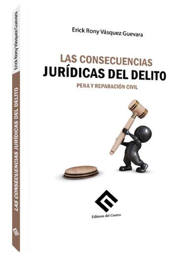 LAS CONSECUENCIAS JURÍDICAS DEL DELITO ..