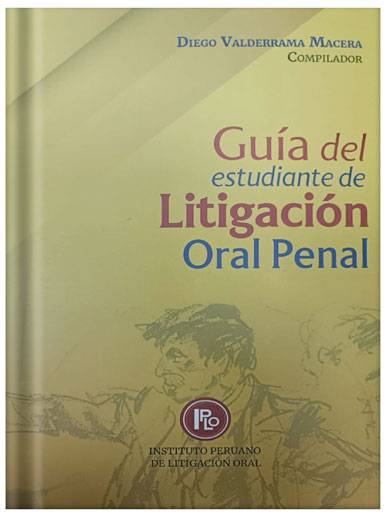 GUÍA DEL ESTUDIANTE DE LITIGACIÓN ORAL..