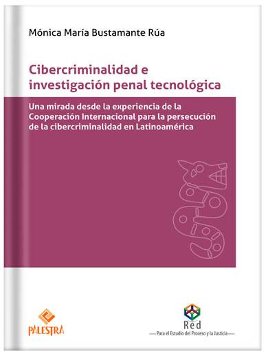 CIBERCRIMINALIDAD E INVESTIGACIÓN PENAL..