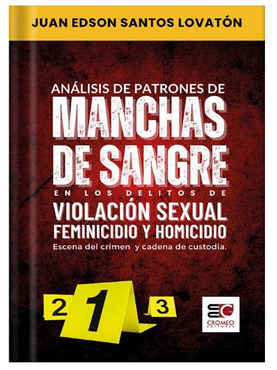 ANÁLISIS DE PATRONES DE MANCHAS DE SANG..
