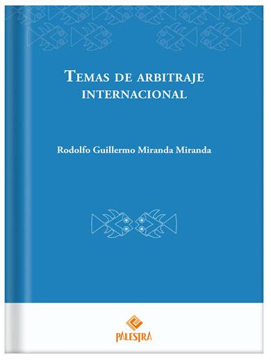 TEMAS DE ARBITRAJE INTERNACIONAL..