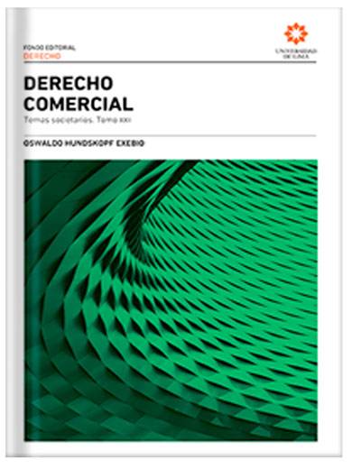 DERECHO COMERCIAL Tomo XXII. Temas socie..