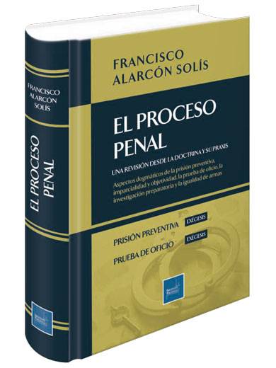 EL PROCESO PENAL UNA REVISIÓN DESDE LA ..