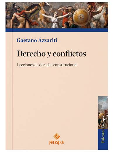 DERECHO Y CONFLICTO. Lecciones de derecho constitucional