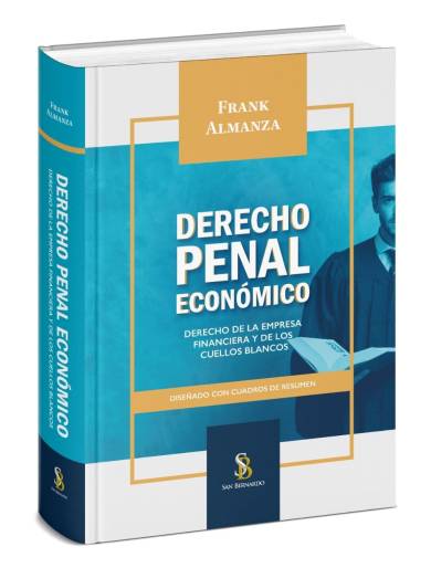 Derecho Penal Económico. Derecho de la ..