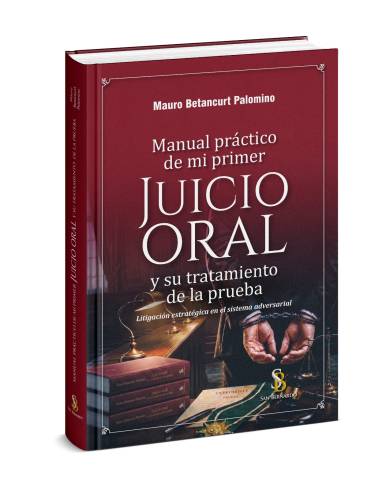 Manual Práctico de Mi Primer Juicio Ora..