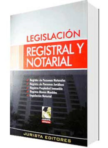 LEGISLACIÓN REGISTRAL Y NOTARIAL..