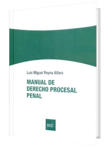 MANUAL DE DERECHO PROCESAL PENAL..