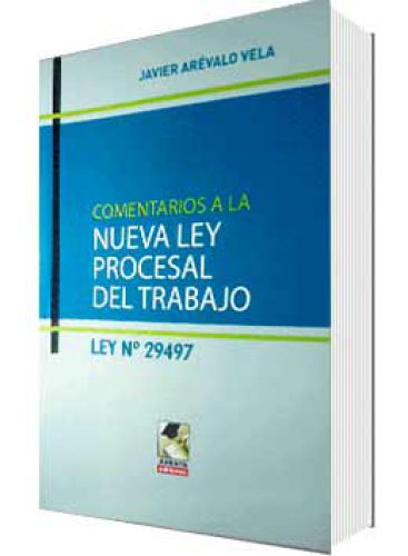 COMENTARIOS A LA NUEVA LEY PROCESAL DEL ..