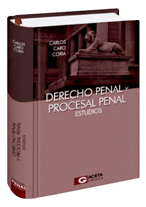 DERECHO PENAL Y PROCESAL PENAL: Estudios..